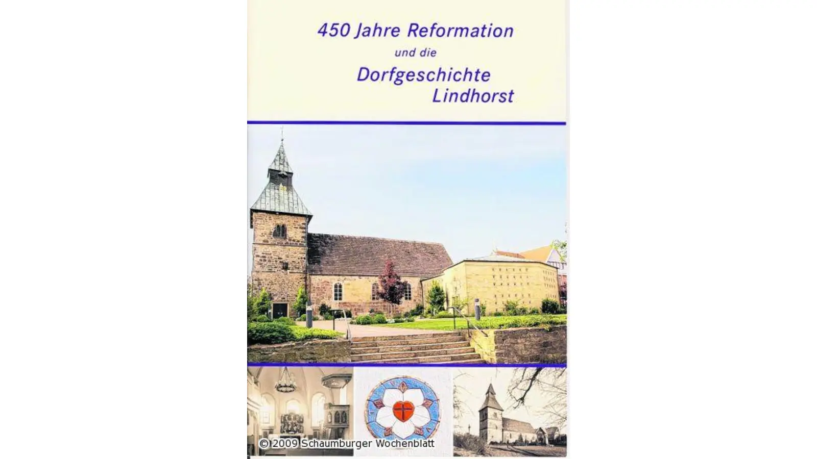 450 Jahre Reformation und die Geschichte Lindhorsts (Foto: red)